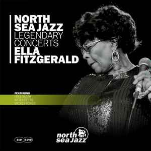 Ella Fitzgerald – North Sea Jazz Legendary Concerts (2013, Digipak