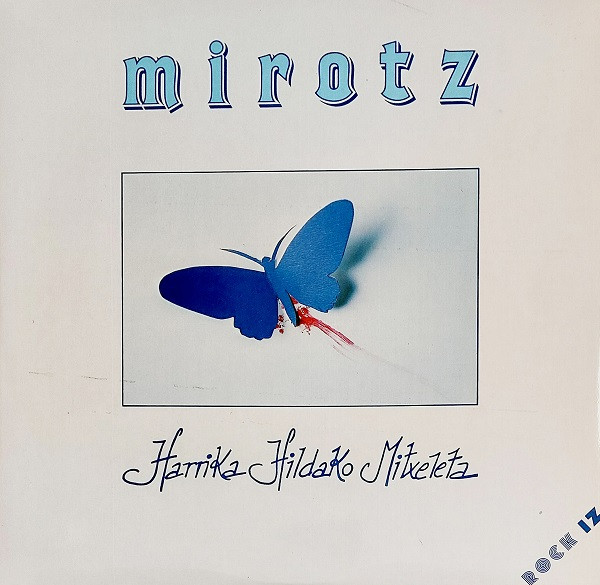 télécharger l'album Mirotz - Harrika Hildako Mitxeleta
