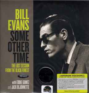 Some Other Time (The Lost Session From The Black Forest) - Bill Evans