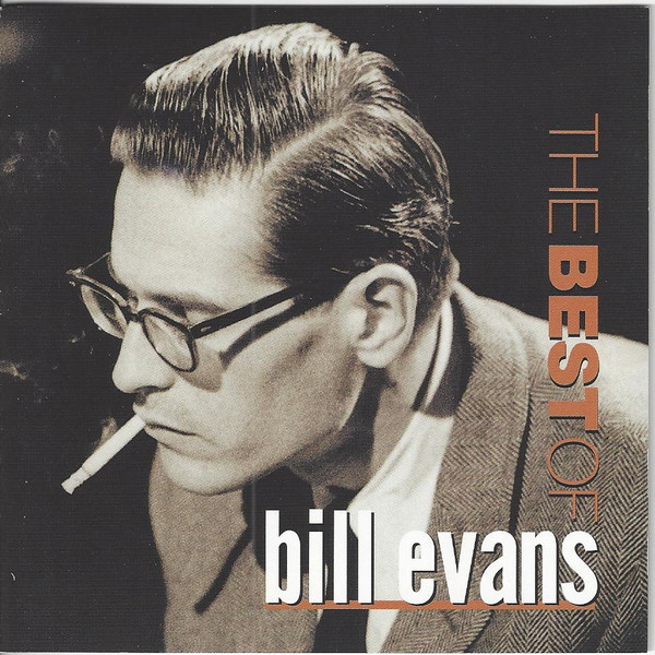 Bill Evans – The Best Of Bill Evans (2004, CD) - Discogs