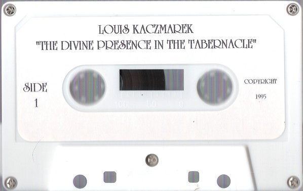 lataa albumi Louis Kaczmarek - The Divine Presence In The Tabernacle