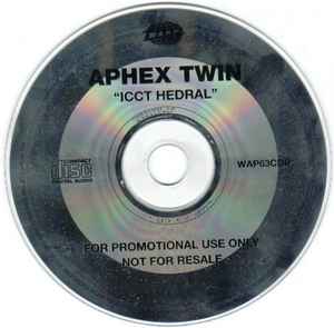 Aphex Twin – Icct Hedral (1995, CD) - Discogs