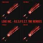 Love Inc. - R.E.S.P.E.C.T. The Remixes album cover