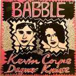 Kevin Coyne And Dagmar Krause – Babble (1979, Vinyl) - Discogs