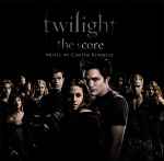 Carter Burwell – Twilight (The Score) (2008, CD) - Discogs