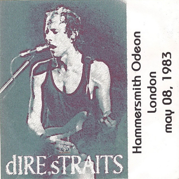 Dire Straits – Hammersmith Odeon, London, May 08, 1983 (CDr) - Discogs