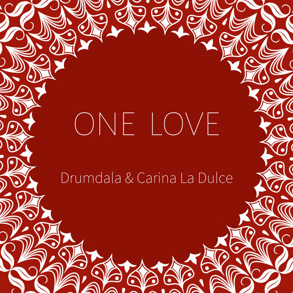 lataa albumi Carina La Dulce, Drumdala - One Love
