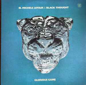 El Michels Affair & Black Thought – Glorious Game (2023, Blue