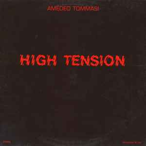 High Tension - Amedeo Tommasi