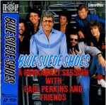 Cover of Blue Suede Shoes A Rockabilly Session With Carl Perkins And Friends, 1989, Laserdisc