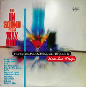 Beastie Boys – The In Sound From Way Out! (1998, Vinyl) - Discogs