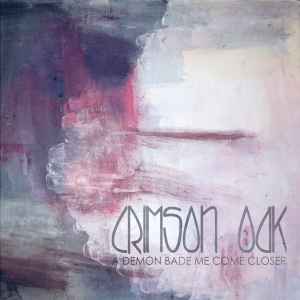 Crimson Oak - A Demon Bade Me Come Closer - EP album cover