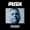 Push - The Legacy (Remastered Classic Mixes)
