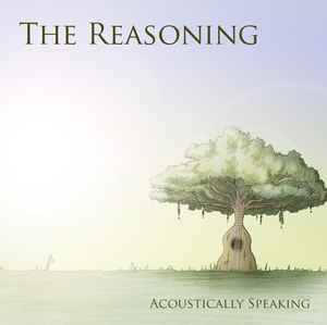 The Reasoning - Acoustically Speaking album cover