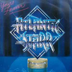 Atlantic Starr - Yours Forever Album-Cover