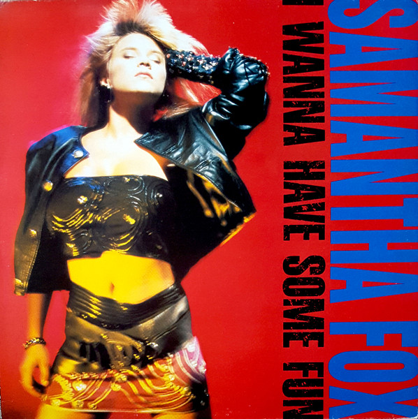 Samantha Fox – I Wanna Have Some Fun (1988, Vinyl) - Discogs