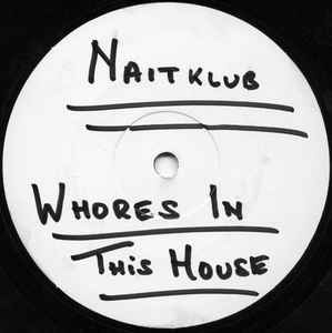 Naitklub - Whores In This House album cover