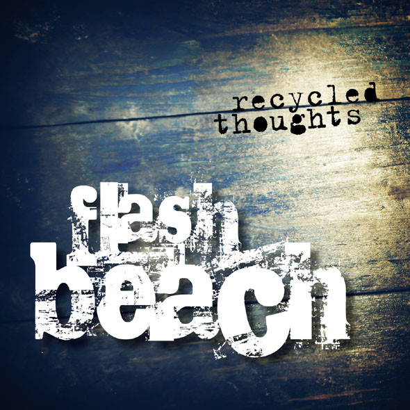 last ned album Flash Beach - Recycled Thoughts