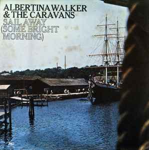 Albertina Walker - Sail Away (Some Bright Morning) album cover