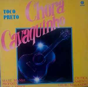 Tôco Preto - Chora Cavaquinho album cover