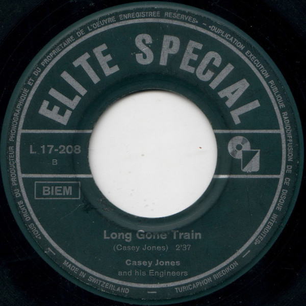 baixar álbum Casey Jones And His Engineers - Dont Ha Ha Long Gone Train