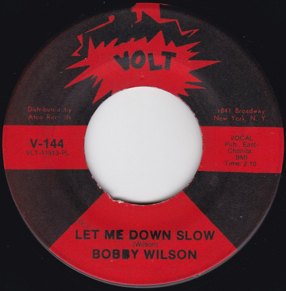 Bobby Wilson – Feels Good / Let Me Down Slow (1967, Vinyl) - Discogs