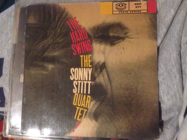 The Sonny Stitt Quartet – The Hard Swing (1960, Vinyl) - Discogs