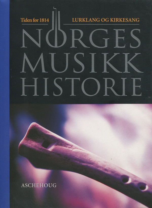 baixar álbum Various - Norges Musikkhistorie Lurklang Og Kirkesang Før 1814