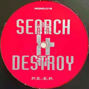 Search & Destroy - P.E.-E.P.