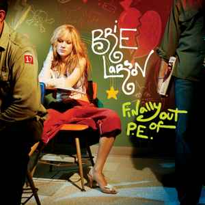 Brie Larson Finally Out Of P.E. (2005, CD) - Discogs