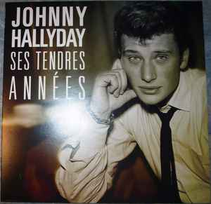 Johnny Hallyday - Ses Tendres Années album cover