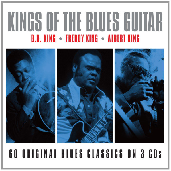B.B. King, Freddie King, Albert King – Kings Of The Blues Guitar 