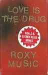 Cover of Love Is The Drug (Rollo & Sister Bliss Mixes), 1996-04-15, Cassette