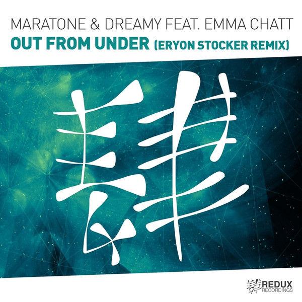 lataa albumi Maratone & Dreamy Feat Emma Chatt - Out From Under Eryon Stocker Remix