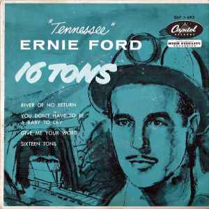 Nonsens Melankoli Glæd dig Tennessee" Ernie Ford - 16 Tons | Releases | Discogs