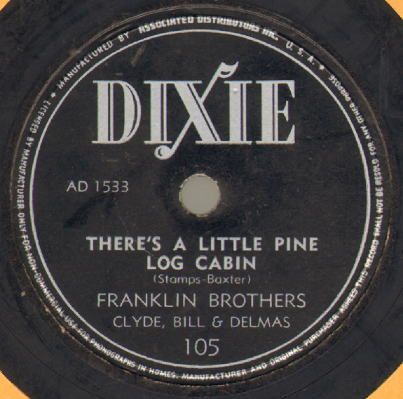 baixar álbum Franklin Brothers - Dont Let Your Sweet Love Die Theres A Little Pine Log Cabin