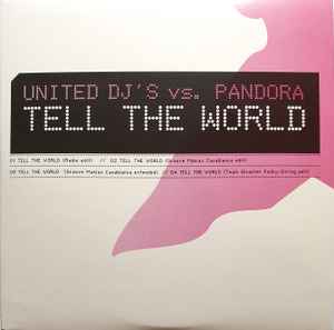 United DJ's vs. Pandora - Tell The World