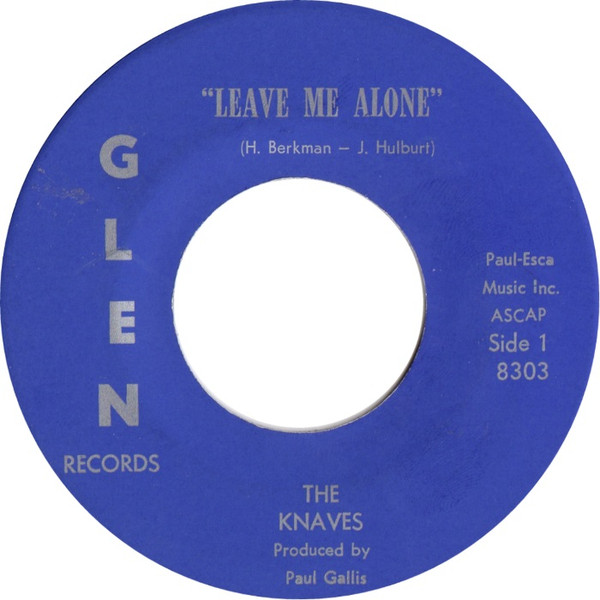 The Knaves – Leave Me Alone (1966, Vinyl) - Discogs
