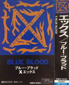 X – Blue Blood (1989, Cassette) - Discogs