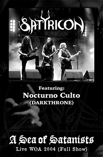 descargar álbum Satyricon Darkthrone - A Sea Of Satanists Live WOA 2004