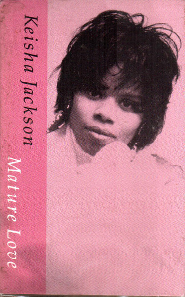 Keisha Jackson – Mature Love (1991, Vinyl) - Discogs