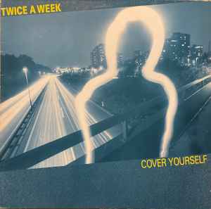Twice A Week - Cover Yourself album cover