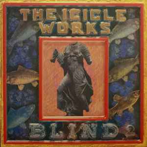The Icicle Works - Blind album cover