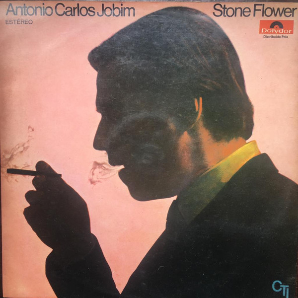 Antonio Carlos Jobim – Stone Flower (1970, Vinyl) - Discogs