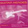 Various - Guitar Heroes Volume 3