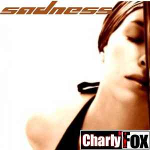 Charly H. Fox - Sadness album cover
