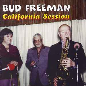 Bud Freeman - California Session album cover