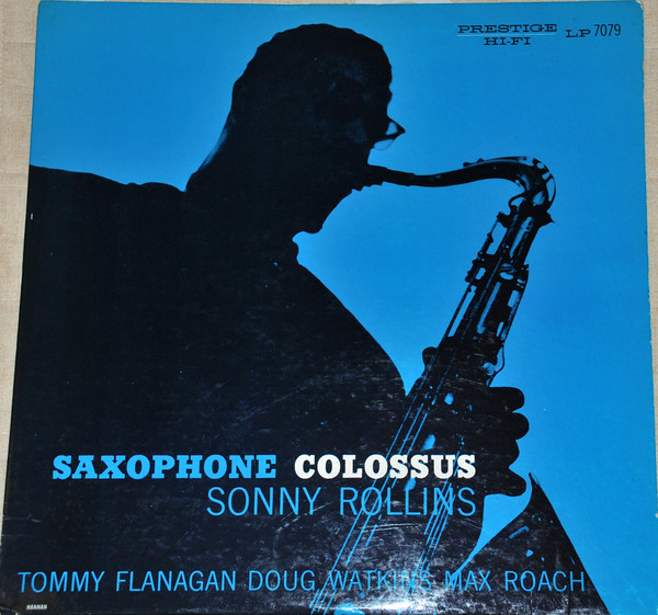 Sonny Rollins - Saxophone Colossus | Releases | Discogs