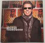 Cover of The Original George Thorogood, 2022-04-15, CD