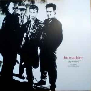 Tin Machine - Japan 1992 (The Classic Budokan Broadcast) album cover